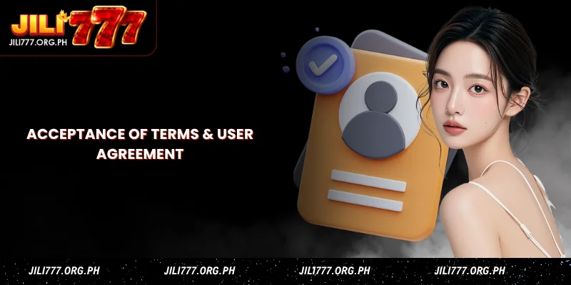 acceptance of terms & user agreement