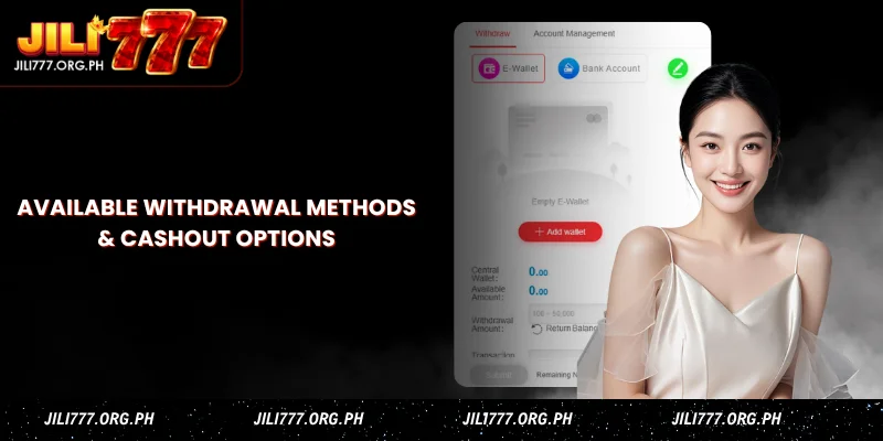 available withdrawal methods & cashout options