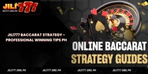 jili777 baccarat strategy