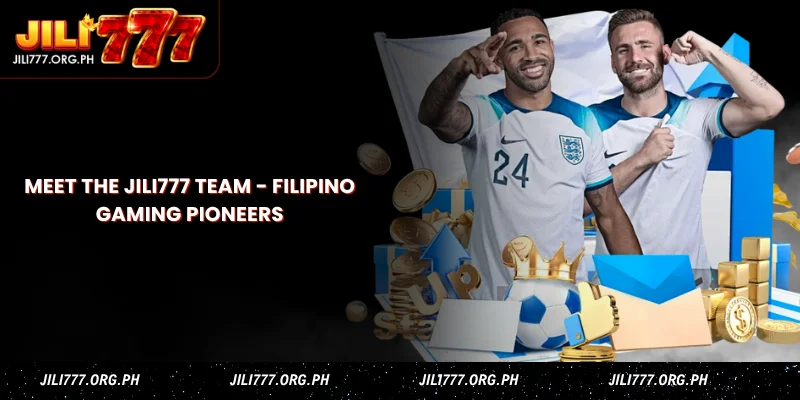 meet the jili777 team filipino gaming pioneers