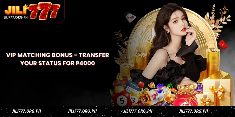 vip matching bonus